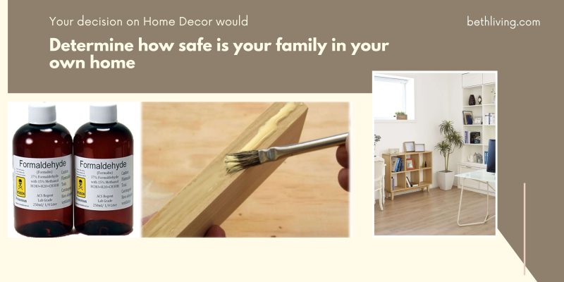 Formaldehyde-free home decor options